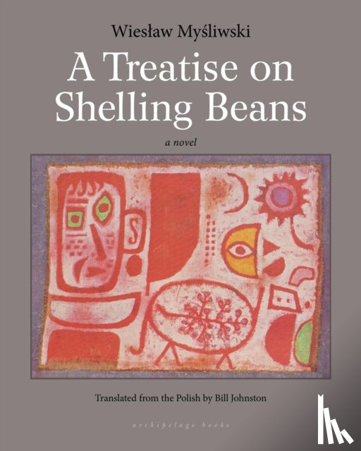 Mysliwski, Wieslaw - A Treatise On Shelling Beans