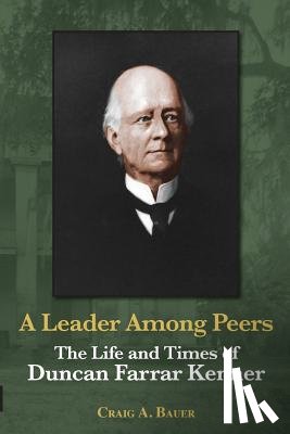 Bauer, Craig A. - A Leader Among Peers