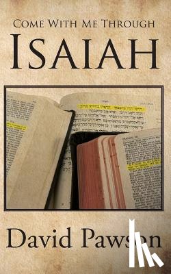 Pawson, David - Come With Me Through Isaiah