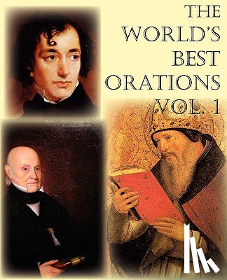 Adams, Samuel, Beecher, Henry Ward, Et Al, Al - The World's Best Orations, Volume I
