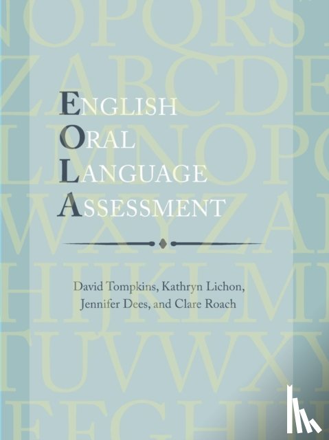 Tompkins, David, Lichon, Kathryn, Dees, Jennifer - English Oral Language Assessment