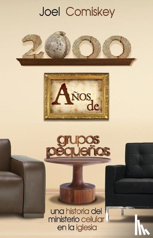 Comiskey, Joel Thomas - 2000 Anos de Grupos Pequenos