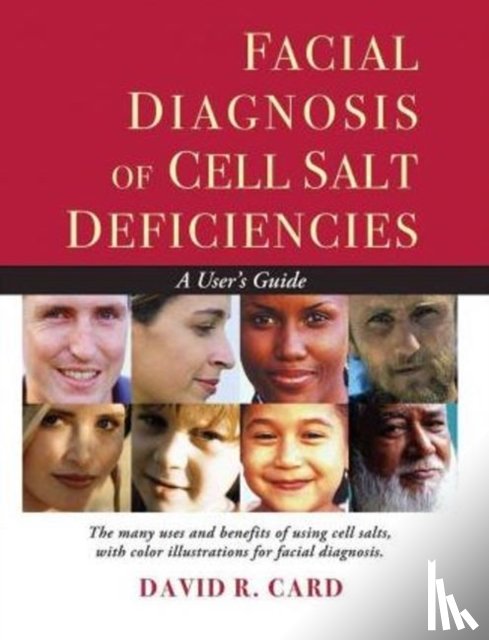 David R. (David R. Card) Card - Facial Diagnosis of Cell Salt Deficiencies