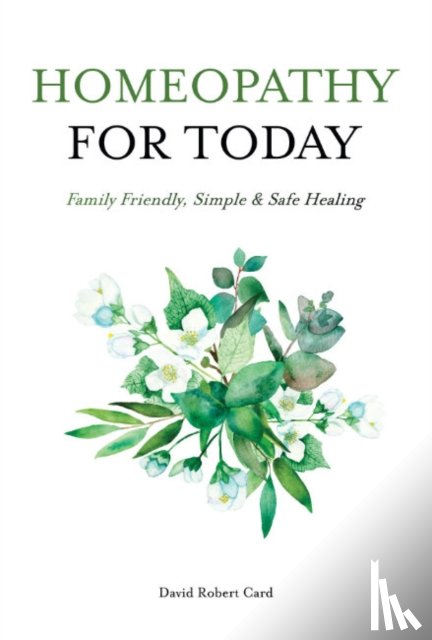 Card, David Robert (David Robert Card) - Homeopathy for Today