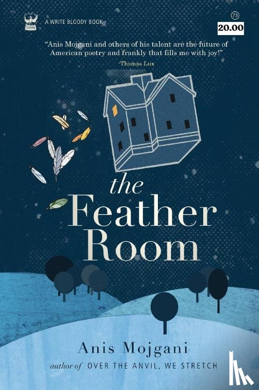 Mojgani, Anis - The Feather Room