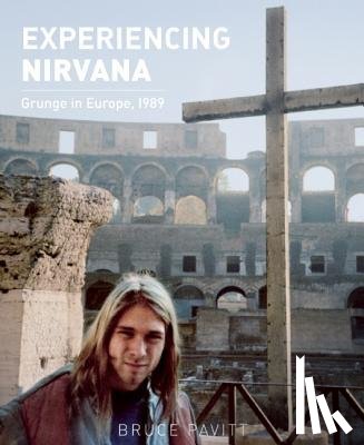 Pavitt, Bruce - Experiencing Nirvana