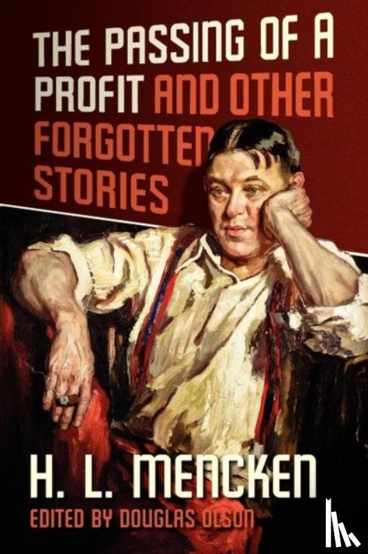 Mencken, Henry Louis - The Passing of a Profit and Other Forgotten Stories