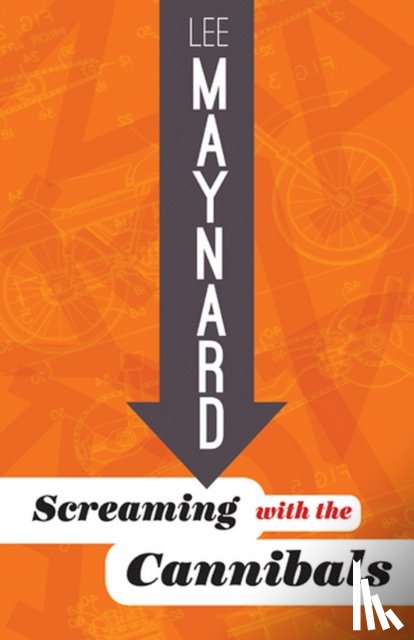Maynard, Lee - Screaming with the Cannibals