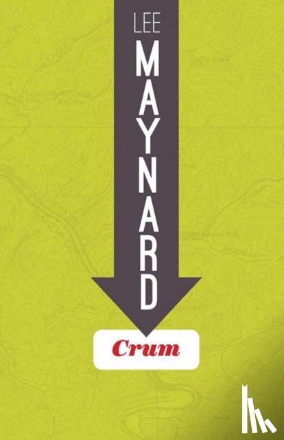Lee Maynard - Crum