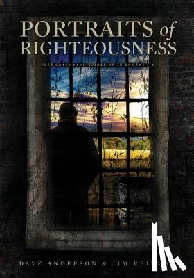 Anderson, Dave (?), Reitman, Jim - Portraits of Righteousness