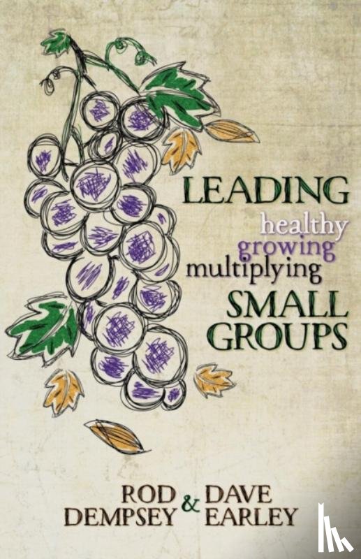 Dempsey, Rod, Earley, Dave - Leading Healthy, Growing, Multiplying, Small Groups