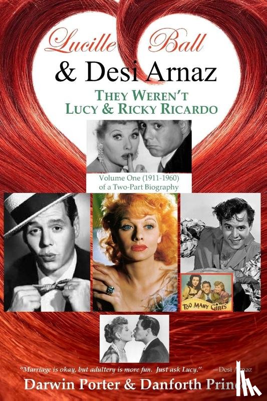 Porter, Darwin, Prince, Danforth - Lucille Ball and Desi Arnaz