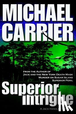 Carrier, Michael - Superior Intrigue