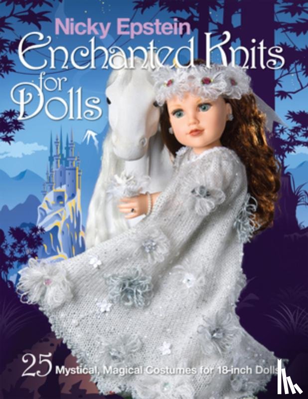 Epstein, Nicky - Nicky Epstein Enchanted Knits for Dolls