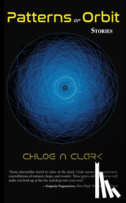 Clark, Chloe N - Patterns of Orbit