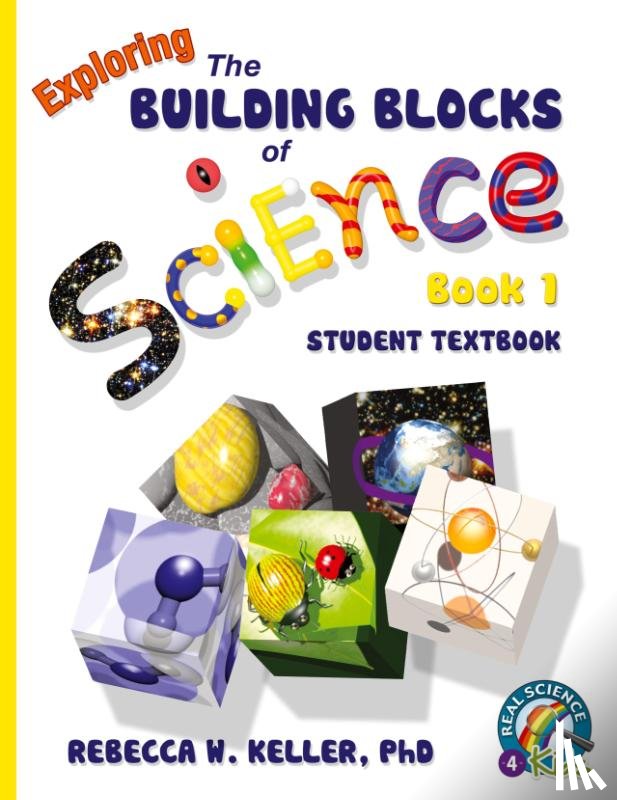 Keller, Rebecca W - Exploring the Building Blocks of Science Book 1 Student Textbook (softcover)
