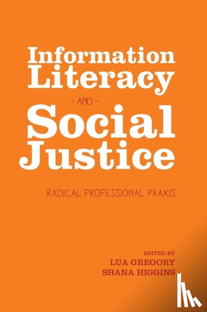  - Information Literacy and Social Justice