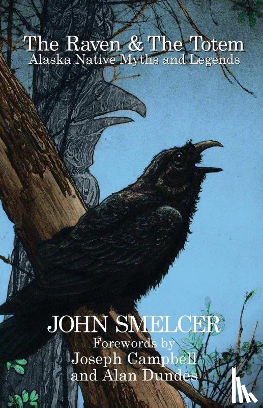 Smelcer, John - The Raven and the Totem