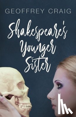 Craig, Geoffrey - Shakespeare's Younger Sister