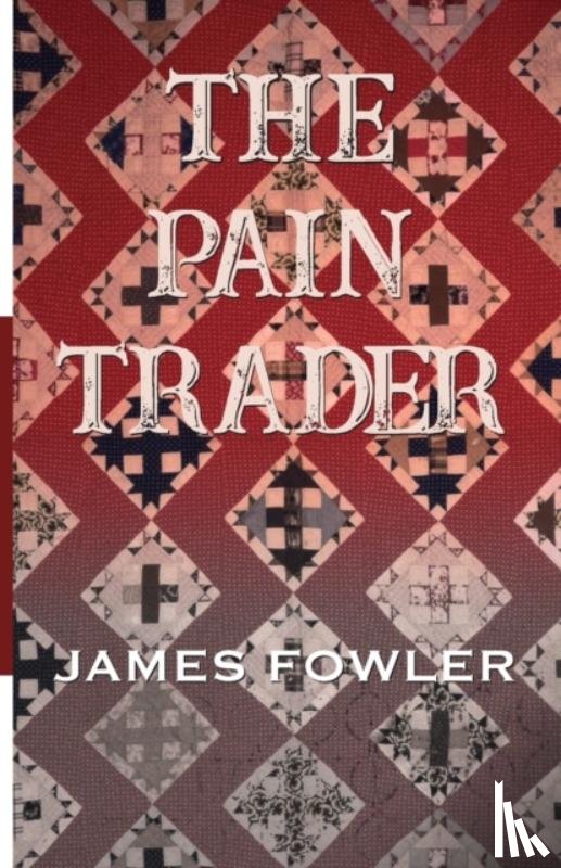 Fowler, James - The Pain Trader