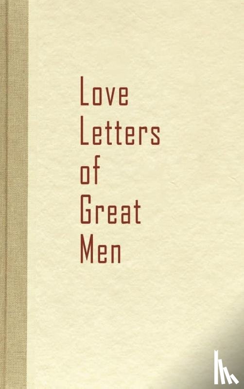  - Love Letters of Great Men