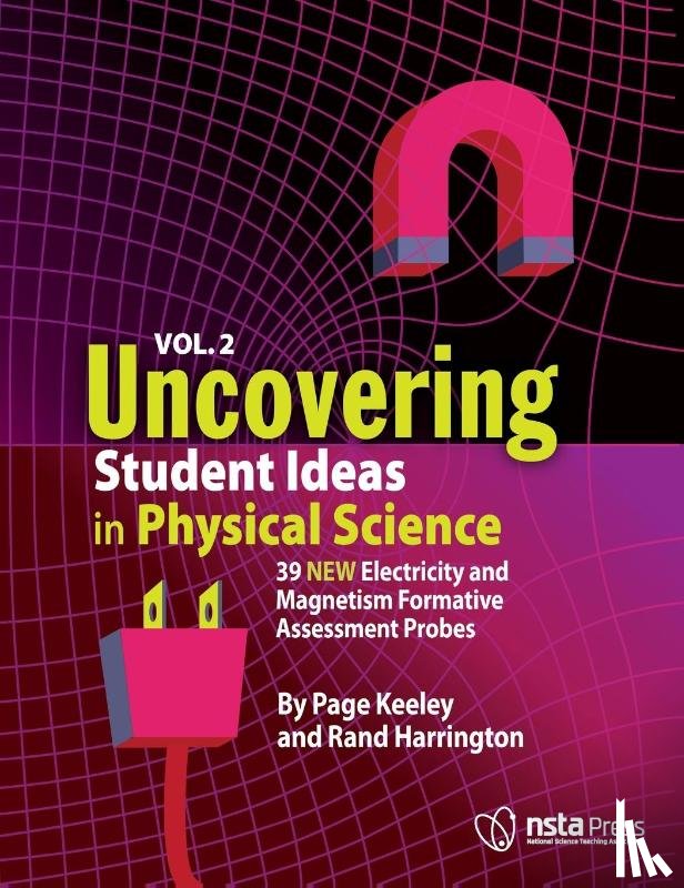 Keeley, Page, Harrington, Rand - Uncovering Student Ideas in Physical Science, Volume 2