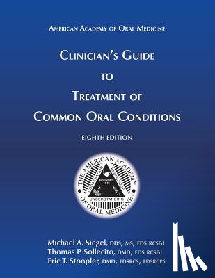 Sollecito, Thomas P. - Clinician's Guide to Treatment of Common Oral Conditions, 8th Ed
