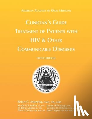 Dehler, Kimberly R. - Clinician's Guide: Treatment of Patients with HIV & Other Communicable Diseases