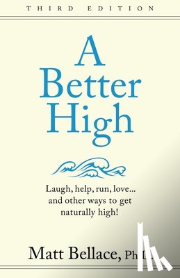 Bellace, Matt - A Better High