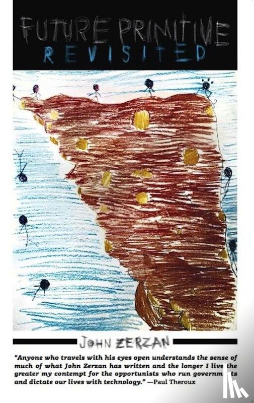 Zerzan, John - Future Primitive Revisited