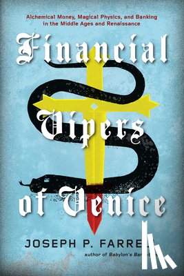 Farrell, Joseph P. - Financial Vipers of Venice