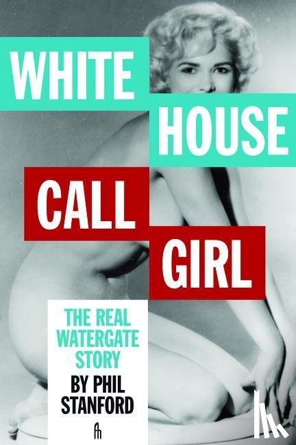 Stanford, Phil - White House Call Girl