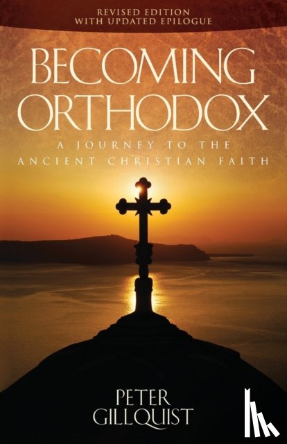 Gillquist, Peter E - Becoming Orthodox