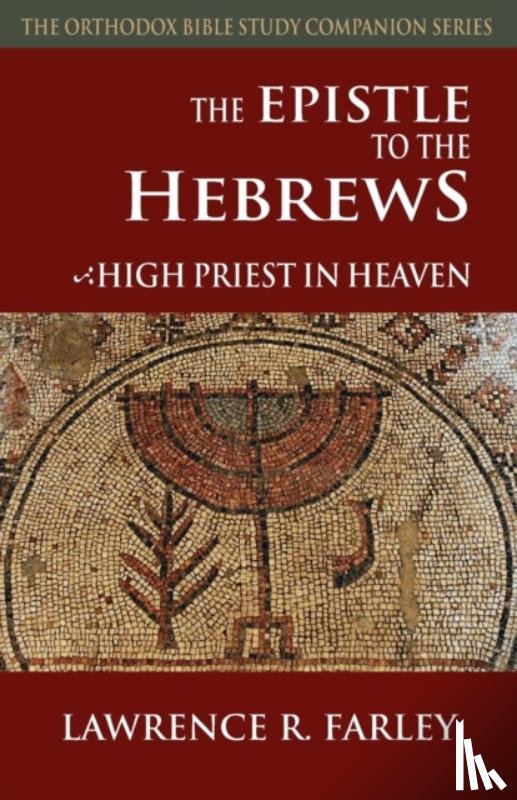 Farley, Fr Lawrence R - The Epistle to the Hebrews