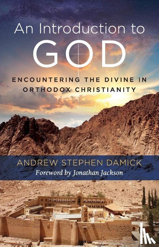 Damick, Andrew Stephen - An Introduction to God