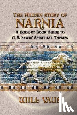 Vaus, Will - The Hidden Story of Narnia