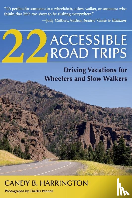 Candy B. Harrington - 22 Accessible Road Trips