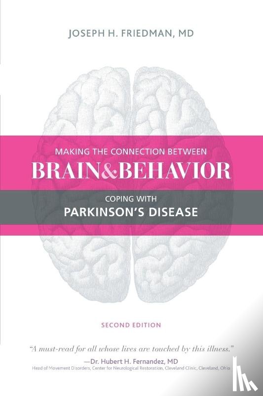 Joseph Friedman - Making the Connection Between Brain & Behavior