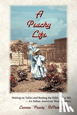 Dixon, Leonora - A Peachy Life