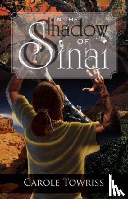 Towriss, Carole - In the Shadow of Sinai