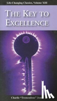 Jones, Charlie Tremendous - The Key to Excellence