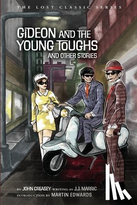 Creasey, John - Gideon and the Young Toughs and Other Stories