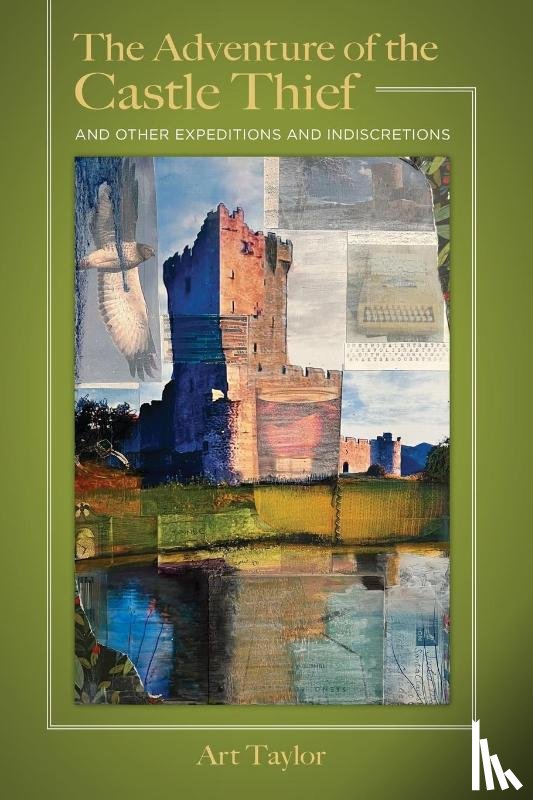 Taylor, Art - The Adventure of the Castle Thief and Other Expeditions and Indiscretions