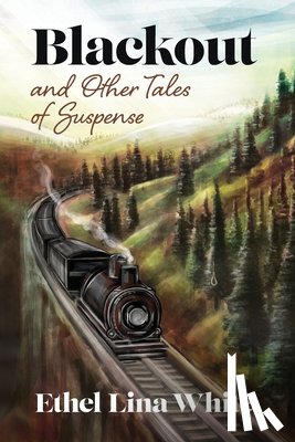White, Ethel Lina - Blackout and Other Tales of Suspense