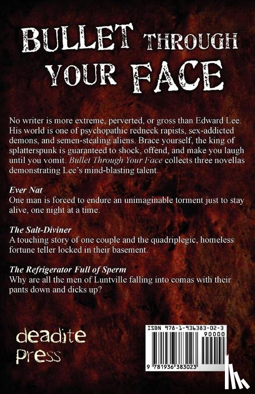 Lee, Edward - Bullet Through Your Face