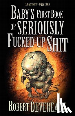 Devereaux, Robert - Baby's First Book of Seriously Fucked-up Shit