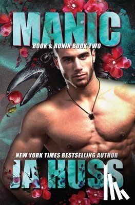 Huss, J. a. - Manic: Rook and Ronin Book Two