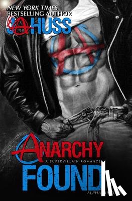 Huss, J. a. - Anarchy Found - Alpha Lincoln