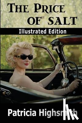 Highsmith, Patricia - The Price of Salt (Illustrated Edition)