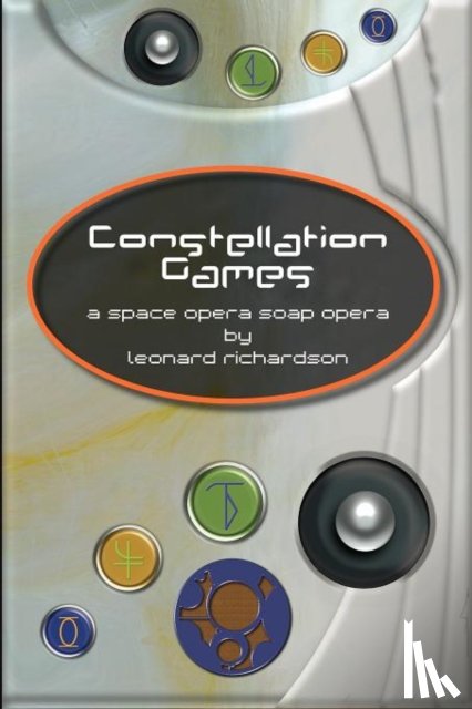 Richardson, Leonard - Constellation Games